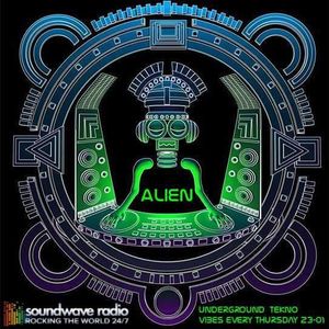 Alien is back - Underground Tekno Vibes radio show, live on Soundwaveradio 22/10/2k15