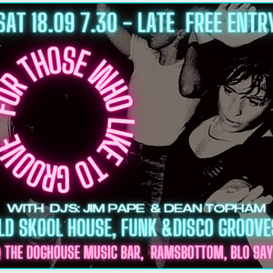 JIM PAPE & DEAN TOPHAM LIVE AT 'FOR THOSE WHO LIKE TO GROOVE'  18.09.21 @ THE DOGHOUSE MUSIC BAR