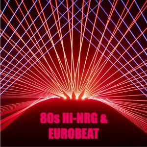 80s Hi-NRG & Eurobeat