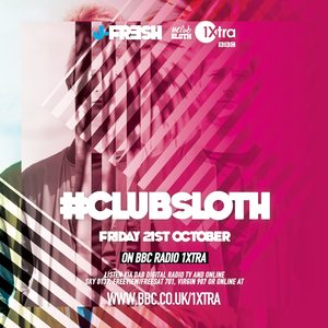 J-Fresh #ClubSloth BBC Radio 1Xtra