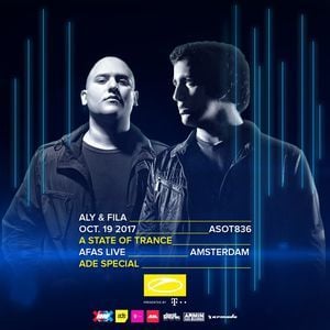 Aly & Fila - Live @ A State Of Trance 836 (AFAS Live, ADE, Netherlands) 2017-10-19