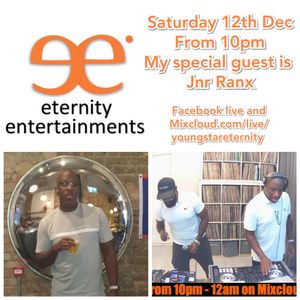 Youngstar Eternity Live With Jnr Ranx Sat 12th Dec By Youngstar Eternity Mixcloud