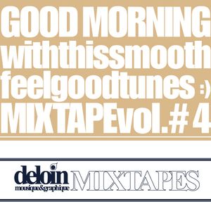 Dj. Deloin // Good Morning Mix vol.4