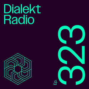 Cover art for Dialekt Radio #323 by SultanShepard
