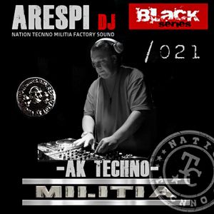 Black-series podcast Arespi dj & moreno_flamas NTCM m.s Nation TECNNO militia 021 factory sound