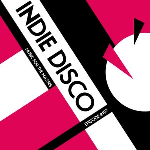 Indie Disco Podcast #197