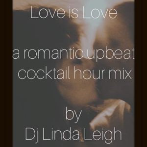 Love is Love - Guest Mix by DJ Linda Leigh
