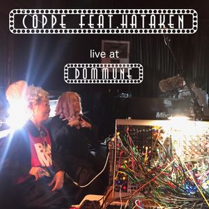 Coppe feat. Hataken - Live at Dommune 24th June 2019