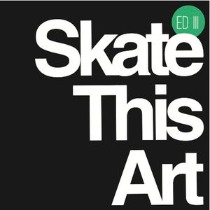 Skate This Art.Radio#3