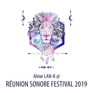 Alexe LAN-K @ REUNION SONORE Festival 2019