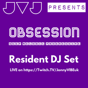 ObseSSion Resident DJ Set JVJ 037 (Exclusive Unlocked)