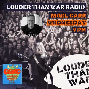 Nigel Carr - Incoming Show with Weimar - Punk, Post Punk & Psych - July 27