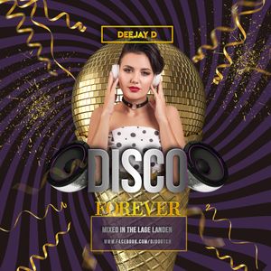 Disco Forever By DJ D