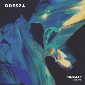 Cover art for NO.SLEEP - Mix.09 by ODESZA