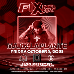 03 - MARK LAPLANTE - Live at Fixation Frydaze - 10-03-2025