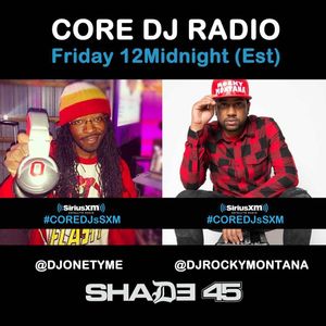 Dj One Tyme Core Dj Radio Shade 45 Sirius Xm 3 26 16 By Dj
