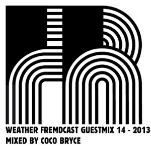 Weather Fremdcast Guestmix 14 - mixed by Coco Bryce