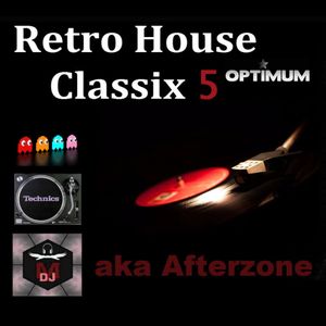 DJM aka Afterzone Retro House Classics 5 (The Optimum)