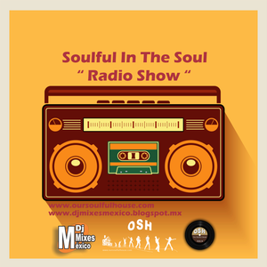 (OSH Radio Show No.169) Soulful In The Soul (Abril 2022)