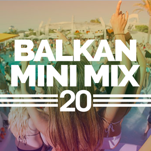 Balkan Mini Mix 20