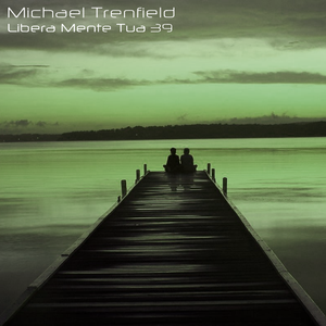 Michael Trenfield - Libera Mente Tua 39