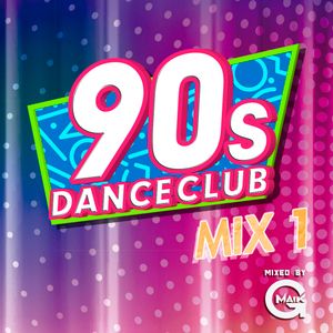 90s Dance Club mix 1 (mixed by Gmaik) by GMAIK | Mixcloud