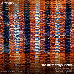 The Africathy Shake - 22-May-22