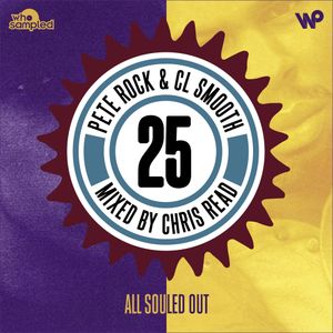 Pete Rock & CL Smooth 'All Souled Out' 25th Anniversary Mixtape mixed by Chris Read