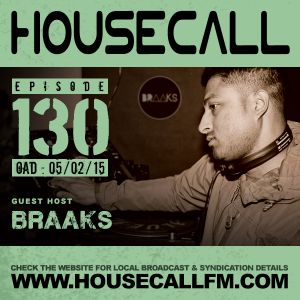 Housecall EP#130 (05/02/15) Guest Hosted by Braaks