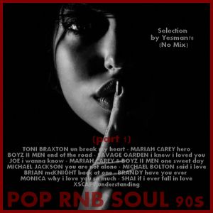 POP RNB SOUL 90s (Toni Braxton,Mariah Carey,Brandy,Monica,Shai,Xscape,Joe,Boyz 2 men,Michael Bolton)