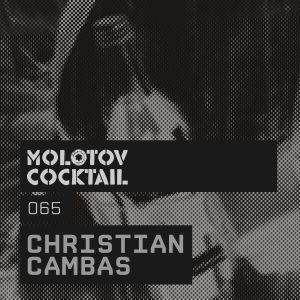 Molotov Cocktail 065 with Christian Cambas