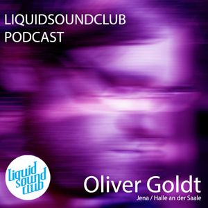 Oliver Goldt - Liquid Sound Club DJ-Set 2014