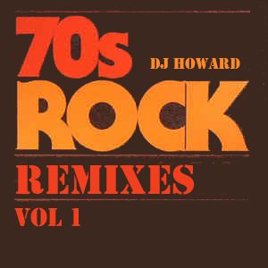 70's Rock Remixes