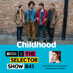 The Selector (Show 841 Ukrainian version) w/Childhood & Sam Supplier