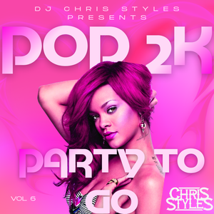 Cover art for POP2K Party To Go VOL6 - 00's Pop & Dance - Clean by dj_chrisstyles