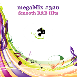 megaMix #320 Smooth Jazz & R&B Hits