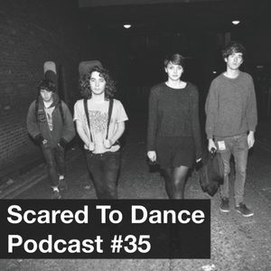 Scared To Dance Podcast #35