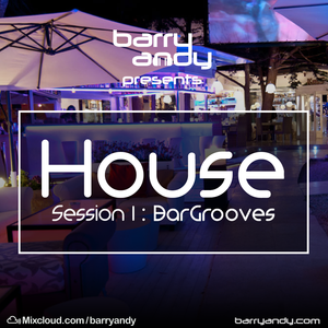 House Session 1: Bar Grooves