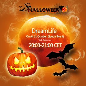 DreamLife On Air 31 October! (Special Event) Halloween Timb-Radio.com