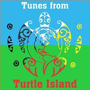 Tunes From Turtle Island - 30 June 2022