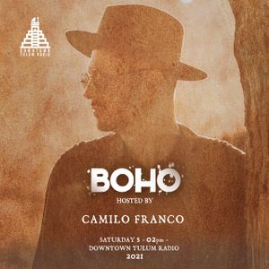 BOHO Show By CAMILO FRANCO (Saturdays 2:00pm)