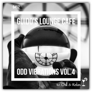 Guido's Lounge Cafe Broadcast 0452 Odd Vibrations Vol.4 (20201030)