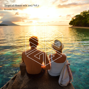 Tropical House mix 2017 Vol.2 ~ Deep and pop / Summer mix ~ 