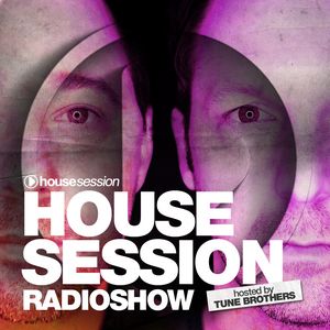 Housesession Radioshow #1145 feat. Tune Brothers (29.11.2019)