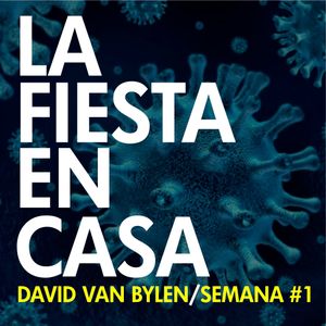 La Fiesta En Casa 1 By David Van Bylen Mixcloud