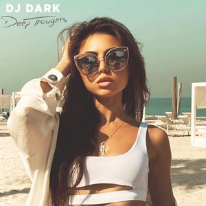 Dj Dark Deep Thoughts May 2020 Free Download Tracklist Link In The Description By Dj Dark Mixcloud
