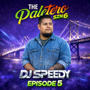 Cover art for SZN 6 Episode 5 - DJ SPEEDY by ThePaleteroMix