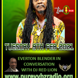 Everton Blender Reasons With DJ Red Lion 9th Feb 2021