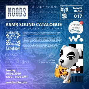 ASMR Sound Catalogue: 10th March '19