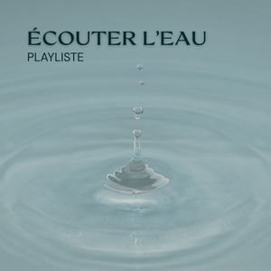 Cover art for 2026_01 Écouter l'Eau by Libere_ta_danse
